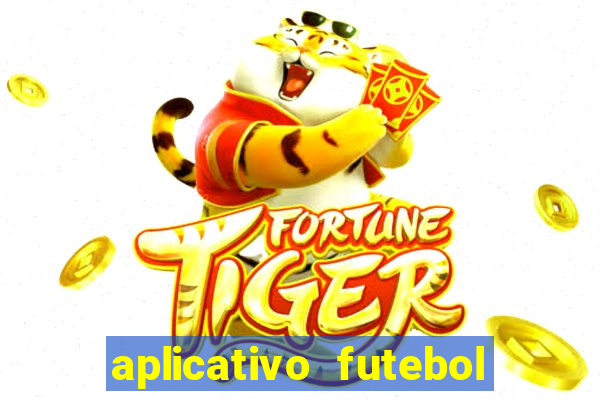 aplicativo futebol caminho da sorte